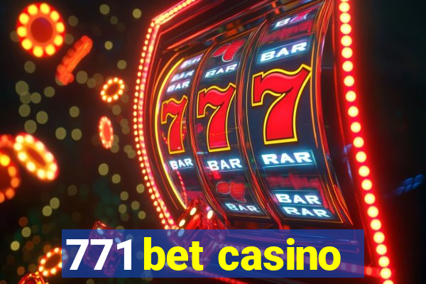 771 bet casino